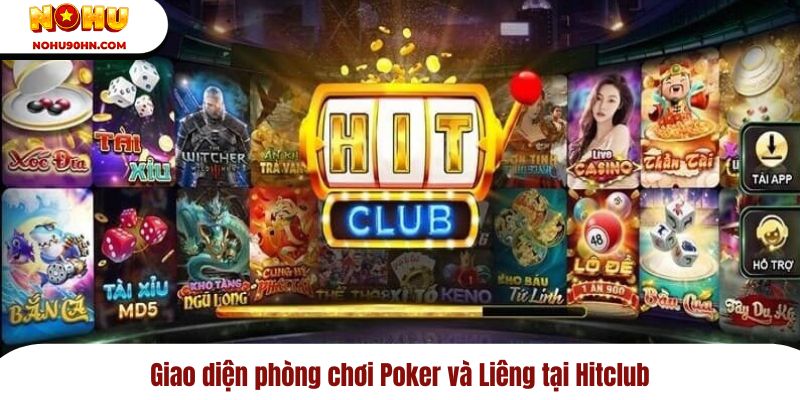 Giao diện phòng chơi Poker và Liêng tại Hitclub